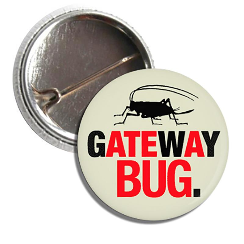 1" Button: GATEWAY BUG BUTTON